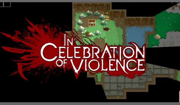 In Celebration of Violence (PC)