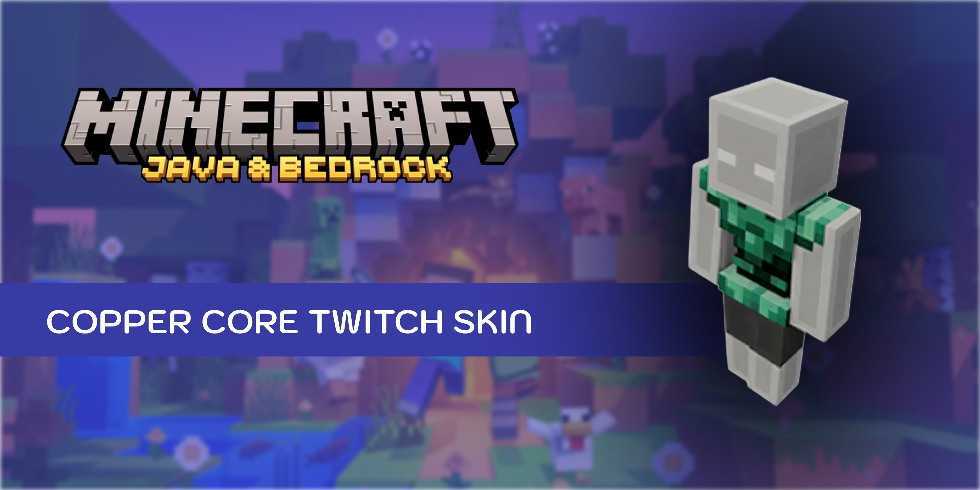 Minecraft Java and Bedrock Edition Copper Core Twitch Skin (Xbox Series)