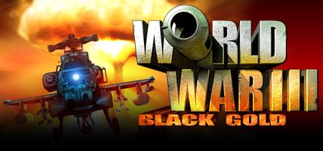 World War III Black Gold (PC)