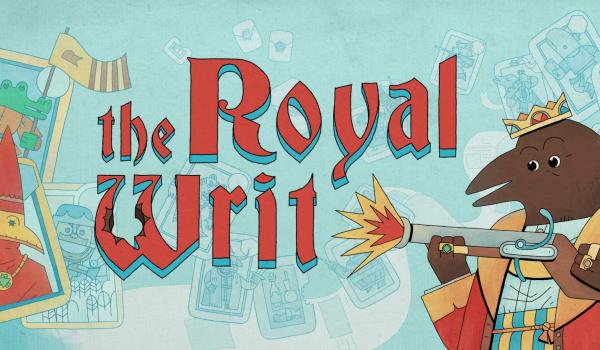 The Royal Writ (PC)