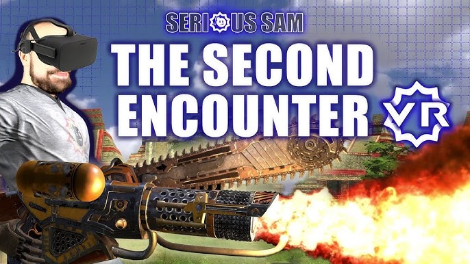Serious Sam VR: The Second Encounter