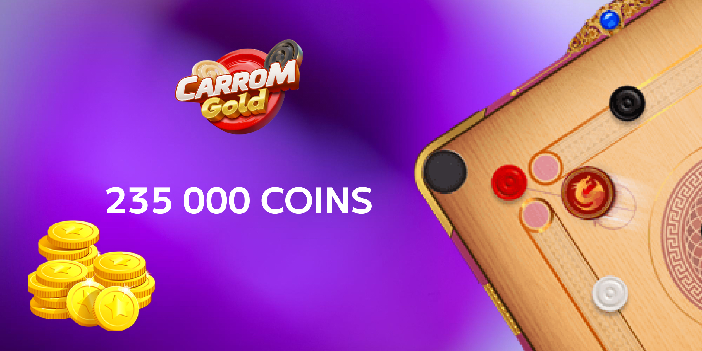 Carrom Gold Gift Card 235000 Coins