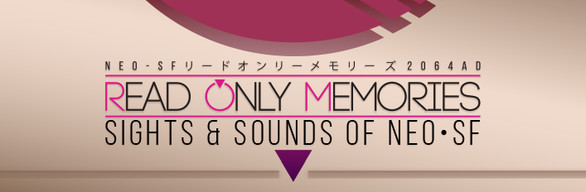 2064 Read Only Memories Sights and Sounds of Neo SF (PC)