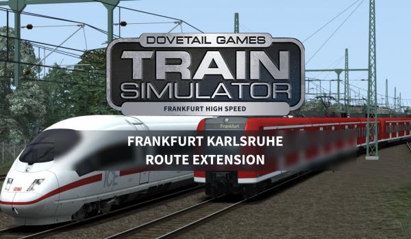 Train Simulator Frankfurt High Speed Frankfurt Karlsruhe Route Extension Add On DLC (PC)