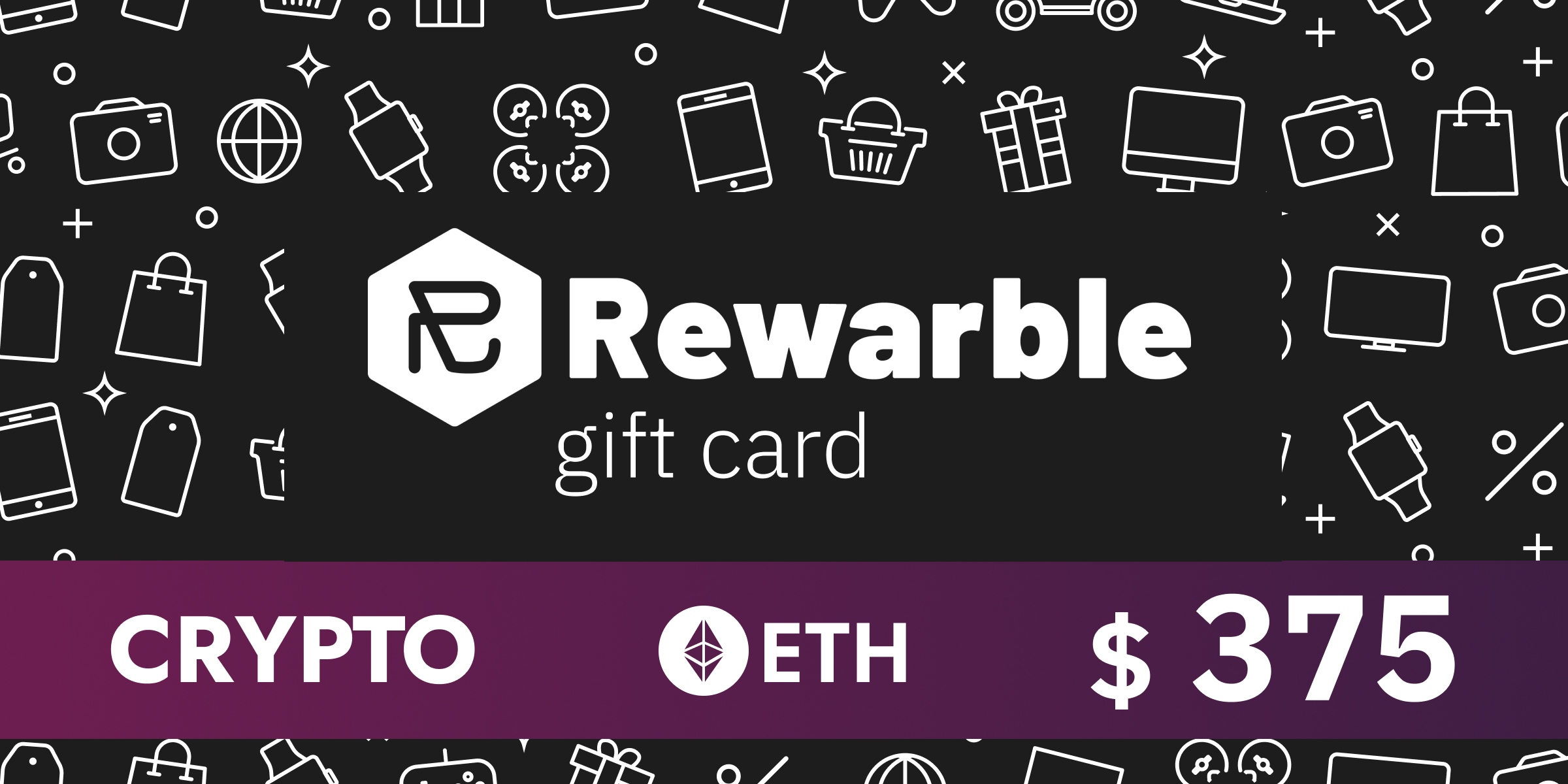 Rewarble Crypto Gift Card ETH 375 USD