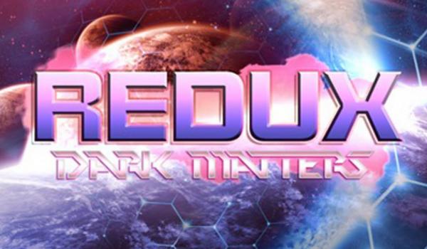 Redux Dark Matters (PC)
