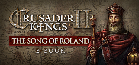 Crusader Kings II: The Song of Roland Ebook (DLC)