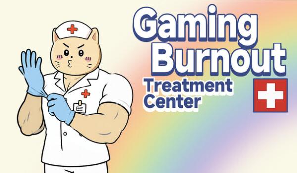 Gaming Burnout Treatment Center (PC)