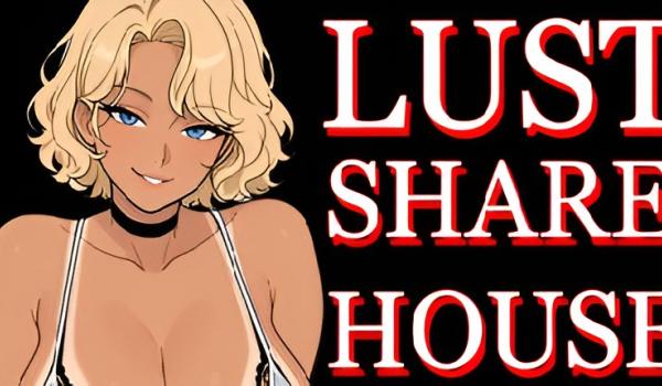 Lust Share House (PC)