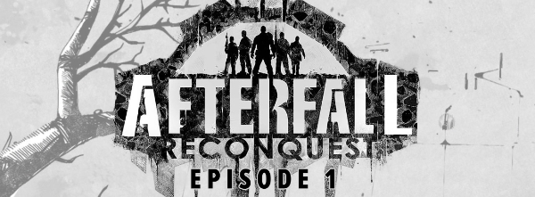Afterfall Reconquest Episode 1 (PC)