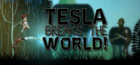 Tesla Breaks the World (PC)