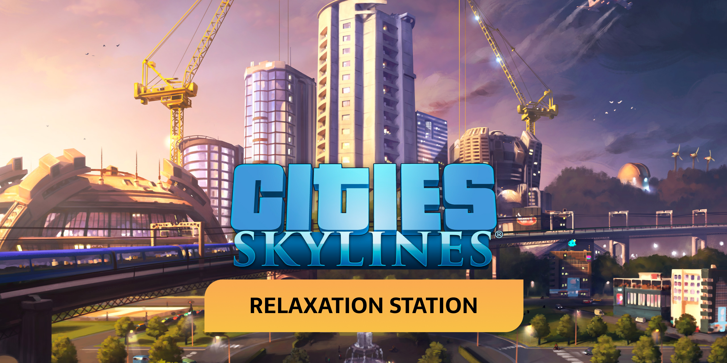 Cities Skylines Relaxation Station (DLC)