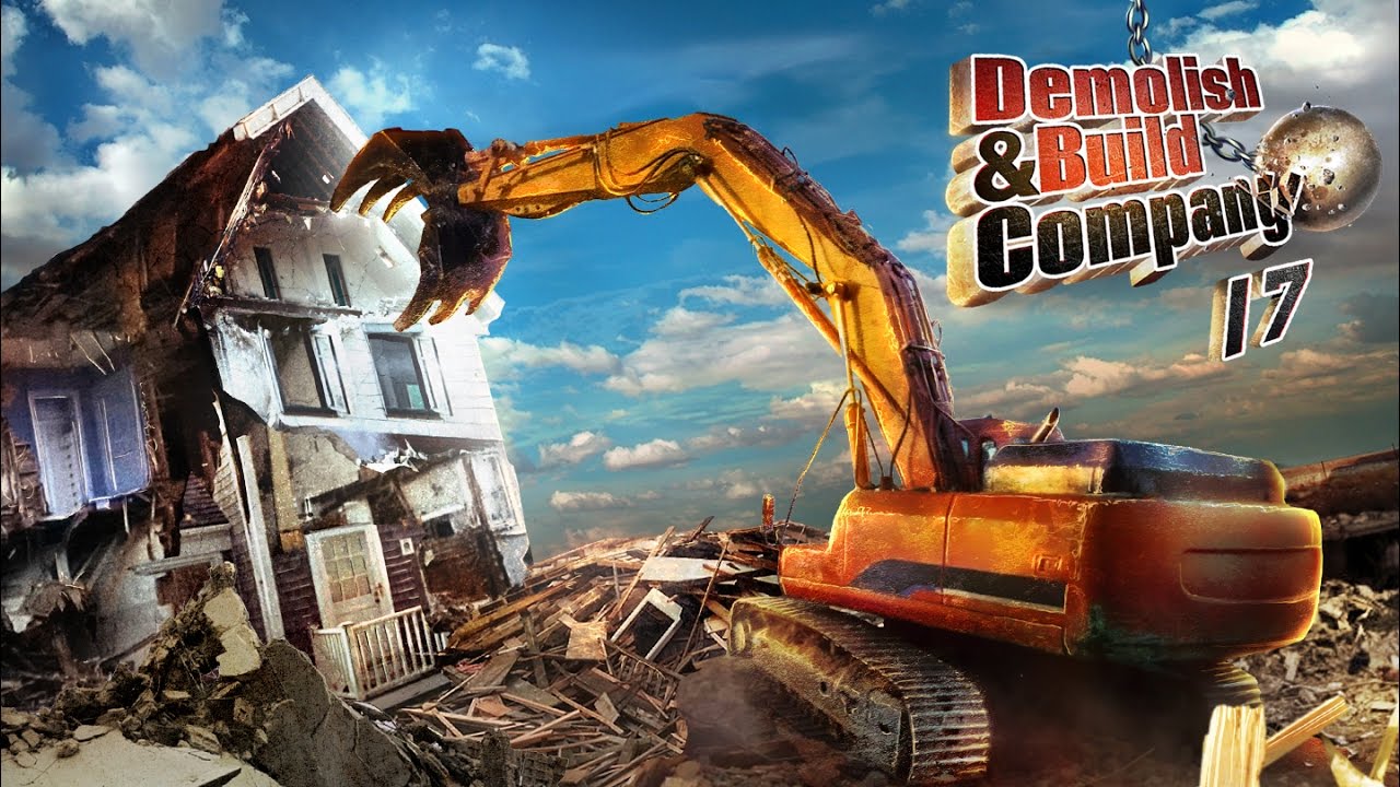 Demolish & Build Company 2017 (PC)