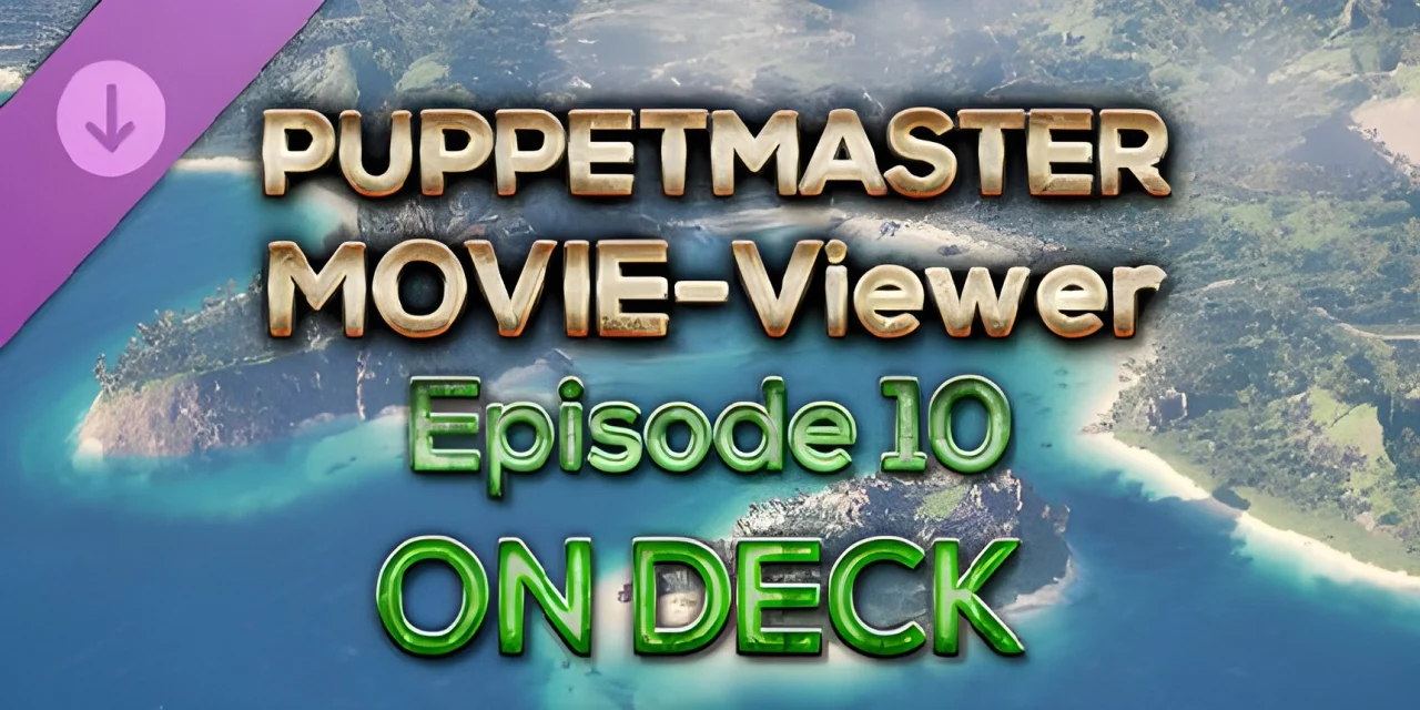 Puppetmaster Movie Viewer Episode 10 On Deck (PC)