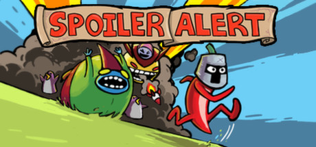 Spoiler Alert (PC)