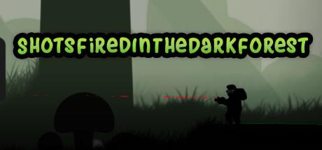 Shots fired in the Dark Forest (PC)