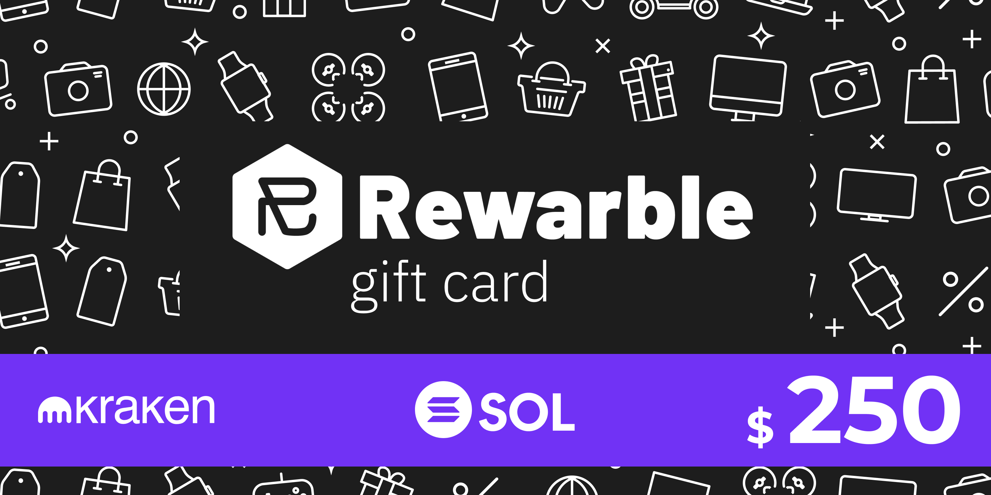 Rewarble Kraken Gift Card SOL 250 USD