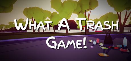 What A Trash Game (PC)