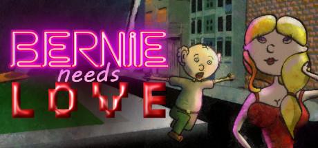 Bernie Needs Love (PC)