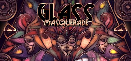 Glass Masquerade (PC)