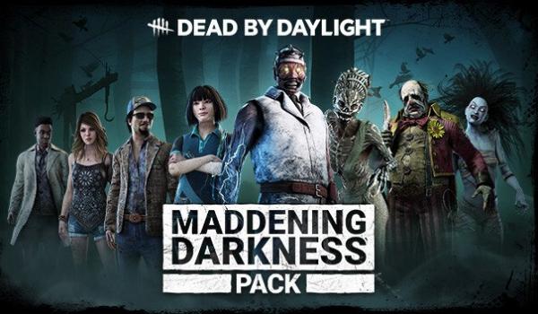 Dead by Daylight Maddening Darkness Pack (DLC)