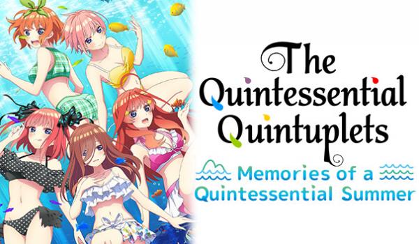 The Quintessential Quintuplets Memories of a Quintessential Summer (PC)