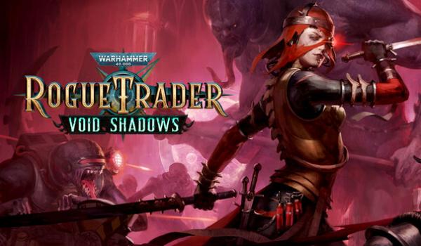 Warhammer 40000 Rogue Trader Void Shadows DLC (PC)