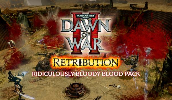 Warhammer 40000 Dawn of War II Retribution Ridiculously Bloody Blood Pack (DLC)