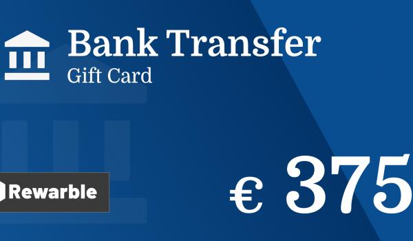 Bank Transfer Gift Card 375 EUR
