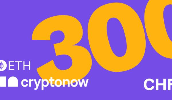 Cryptonow Ethereum Voucher 300 CHF