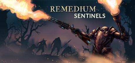 REMEDIUM Sentinels (PC)