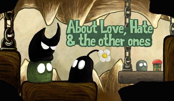 About Love Hate and the other ones (PC)