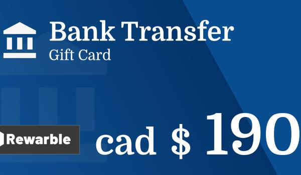 Bank Transfer Gift Card 190 CAD