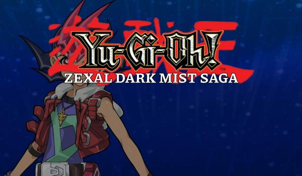 Yu-Gi-Oh! ZEXAL Dark Mist Saga (DLC)