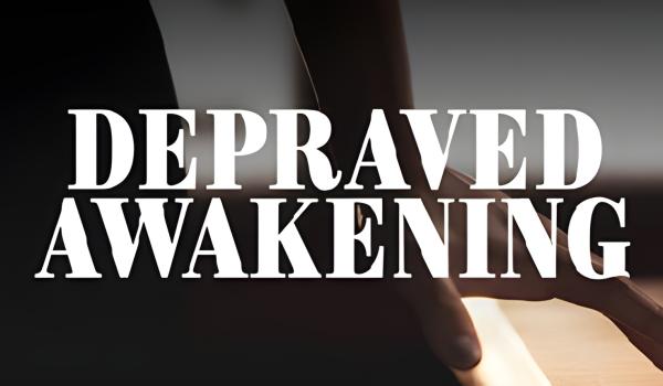 Depraved Awakening (PC)
