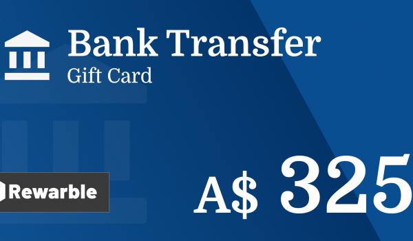 Bank Transfer Gift Card 325 AUD