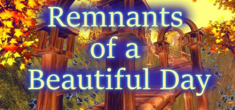 Remnants of a Beautiful Day (PC)