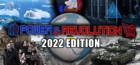 Power and Revolution 2022 Edition (PC)