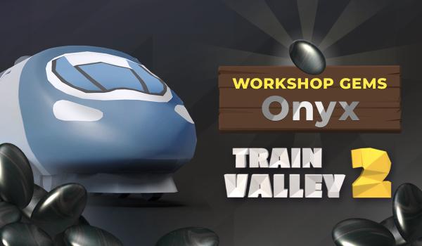 Train Valley 2 Workshop Gems Onyx (PC)