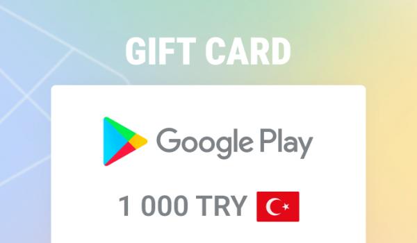 Google Play Gift Card 1000 TRY