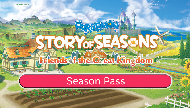 DORAEMON STORY OF SEASONS Friends of the Great Kingdom Season Pass (PC)