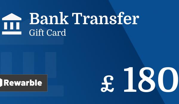 Bank Transfer Gift Card 180 GBP