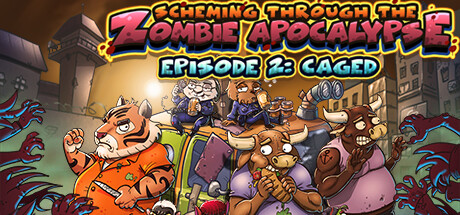 Scheming Through The Zombie Apocalypse Ep2 Caged (PC)