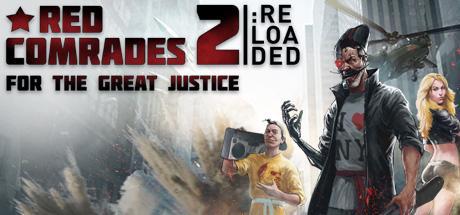 Red Comrades 2: For the Great Justice. Reloaded (PC)