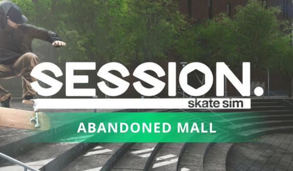Session Skate Sim Abandonned Mall (PC)
