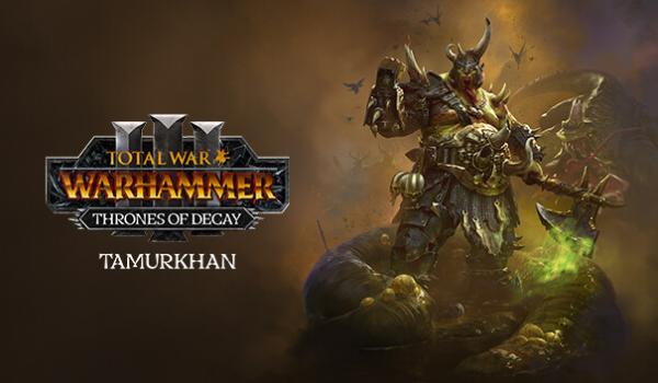 Total War WARHAMMER III Tamurkhan Thrones of Decay DLC (PC)