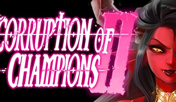Corruption of Champions 2 (PC)