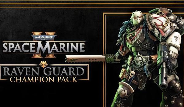 Warhammer 40000 Marine 2 Raven Guard Champion Pack (PC)