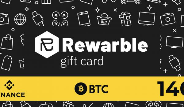 Rewarble Binance Gift Card BTC 140 USD