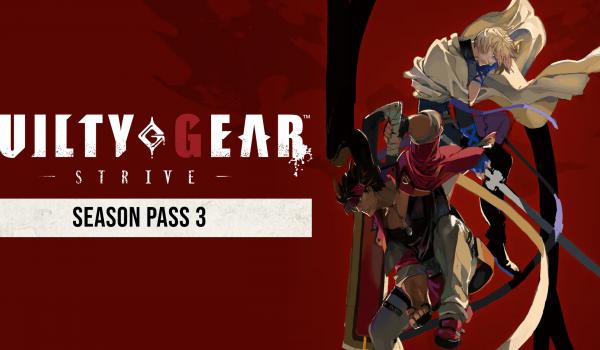 Guilty Gear Strive Season Pass 3 DLC (PC)